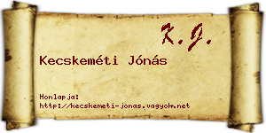 Kecskeméti Jónás névjegykártya
